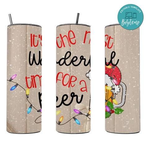 Its The Most Wonderful Time For A Beer Oz Skinny Tumbler Bobotemp