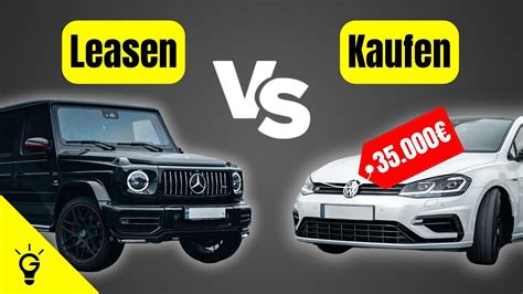 Leasing Vs Kauf Was Ist Besser Youtube