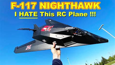 F-117 Nighthawk - I HATE This RC Plane!!! Find out why! - YouTube