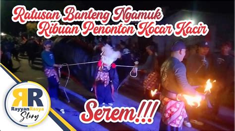 Ratusan Bantengan Ngamuk Ribuan Penonton Kocar Kacir Youtube