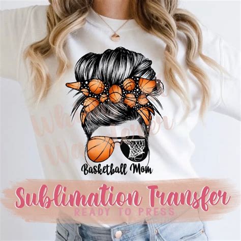 Basketball Mom Messy Bun Sublimation Basketball Sublimation Etsy