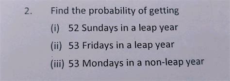 Find The Probability Of Getting Sundays In A Non Leap Year