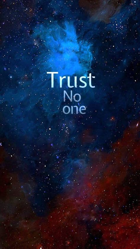 Trust No One Wallpapers Top Free Trust No One Backgrounds