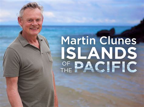 Prime Video Martin Clunes Islands Of The Pacific Series