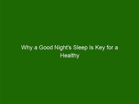 Why A Good Nights Sleep Is Key For A Healthy Immune System Health