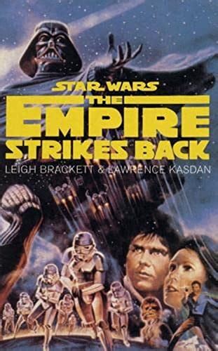 Star Wars The Empire Strikes Back By Lucas George And Kasdan Lawrence And Brackett Leigh