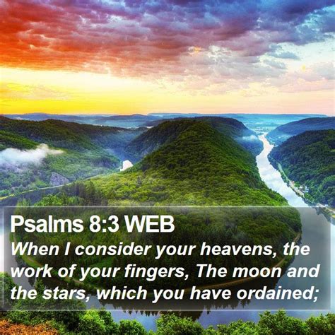 Psalms Web When I Consider Your Heavens The Work Of Your