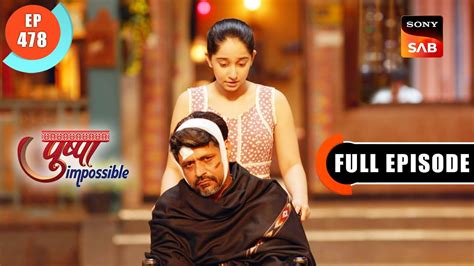 Taking Care Of Dilip Pushpa Impossible Ep 478 Full Episode 16