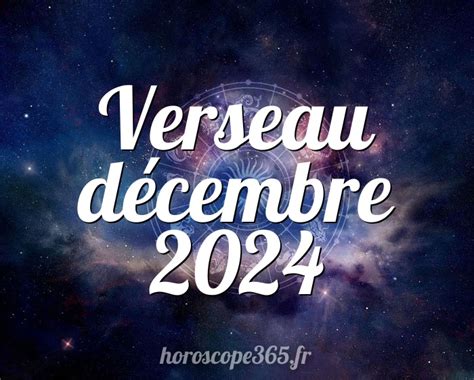 Verseau D Cembre Horoscope L Horoscope Mensuel