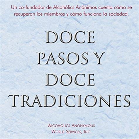 Doce Pasos Y Doce Tradiciones Twelve Steps And Twelve Traditions Por