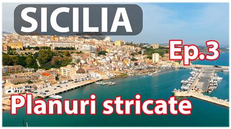 Descopera Sicilia Cum Arata Sicilia Pe Ploaie Si Vreme Urata Ep 3