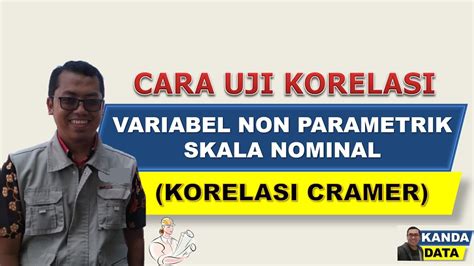 Cara Uji Korelasi Untuk Variabel Non Parametrik Skala Nominal Korelasi