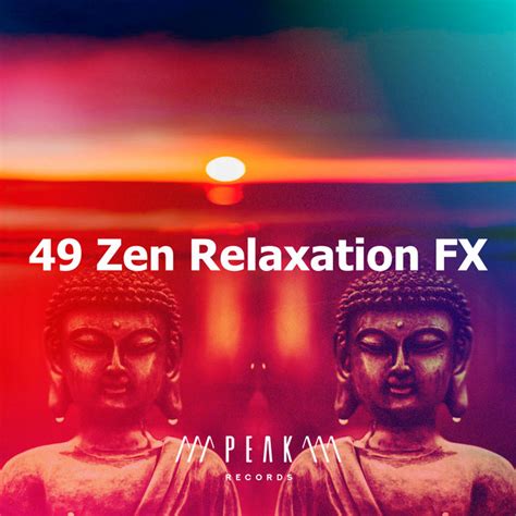 49 Zen Relaxation Fx Album By Música Zen Relaxante Spotify