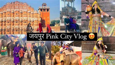 Jaipur Travel Vlog Jaipur Trip Jaipur Pink City Full Vlog Video Hawa