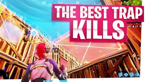 The Best Trap Kills In Fortnite Fortnite Battle Royale Funny Moments