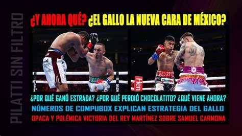 Por Qu Perdi Chocolatito En Los N Meros De Compubox Est La