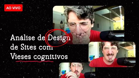 Análise de Design AO VIVO Vieses Cognitivos no Design e Psicologia