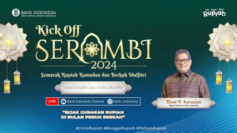 Kick Off SERAMBI 2024 Semarak Rupiah Ramadan Dan Berkah Idulfitri