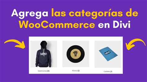 👕 ¿cómo Mostrar Las Categorías De Woocommerce En Divi Categorías Con Imágenes Y Nombres Youtube