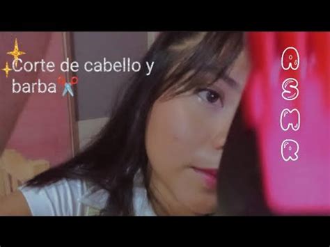 Asmr Roleplaycorte De Cabello Y Barba Susurros Asmr Casero Youtube