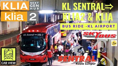 Bus Ride To Kuala Lumpur Airports Kl Sentral Klia Klia Bus Cab