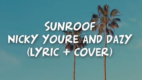 Sunroof Nicky Youre Dazy Lyric Cover Youtube