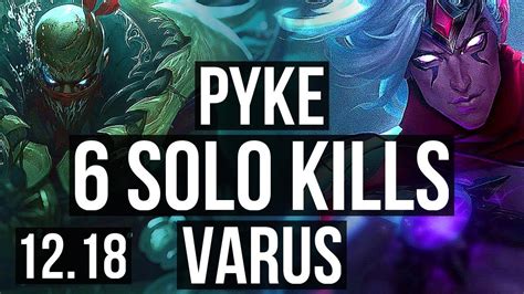 PYKE Vs VARUS MID 6 Solo Kills 1 7M Mastery Legendary 300 Games