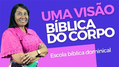 Li O Uma Vis O B Blica Do Corpo Trimestre De