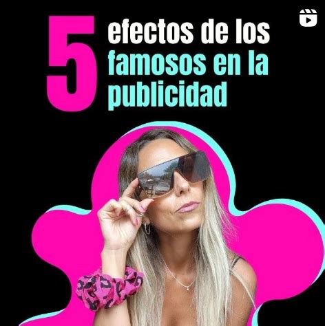 Efectos De Los Famosos En La Publicidad Somos Magma