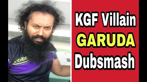 Kgf Villain Garuda Dubsmash Kgf Kannada Movie Rocking Star Yash