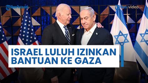 Israel Luluh Seusai Dikunjungi Biden Izinkan Bantuan Kemanusiaan Masuk