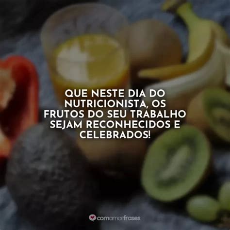 Dia Do Nutricionista Frases Curtas - Frases para o Dia do Nutricionista - Com Amor, Frases