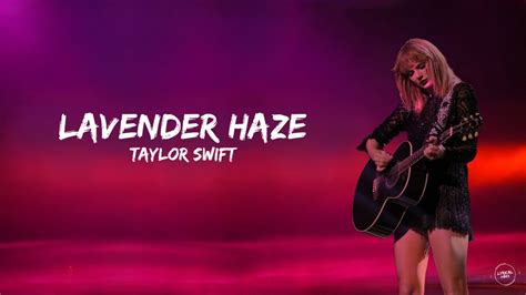 Taylor Swift Lavender Haze Lyrics Youtube