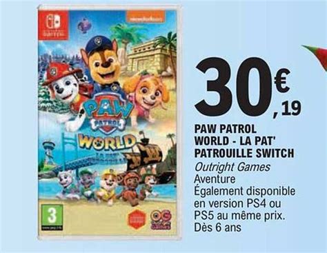 Promo Paw Patrol World La Pat Patrouille Switch Chez E Leclerc