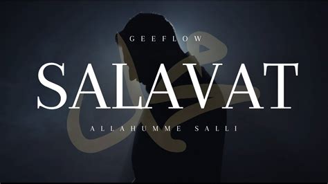 Geeflow Musab Salavat Allahumme Salli Official Video Youtube