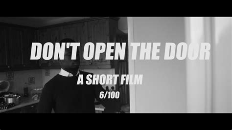 Dont Open The Door Short Film 6100 Youtube