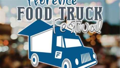Feast Your Way Through Florence at the 2025 Food Truck Festival