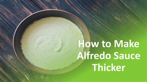 how to make alfredo thicker