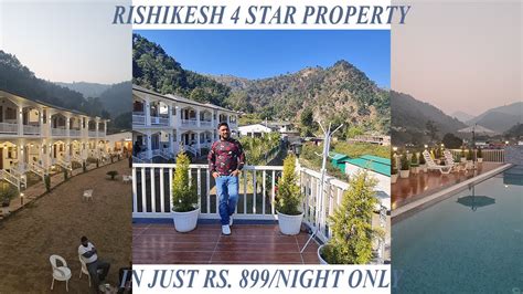 RISHIKESH 4 STAR PROPERTY IN JUST RS 899 NIGHT BEST PLACE FOR NEW