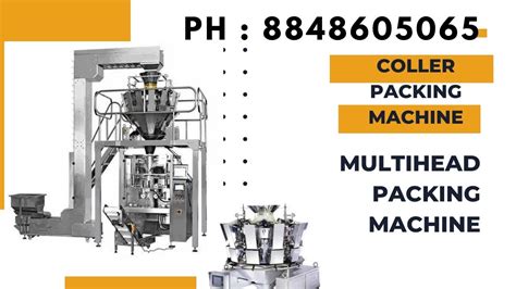 Coller Type Packing Machine In Kerala Multi Head Packing Machine In