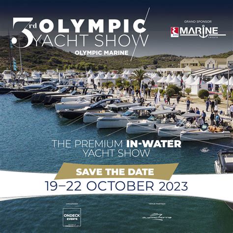 Olympic Yacht Show 2023 19 22 Οκτωβρίου το διεθνές ραντεβού του