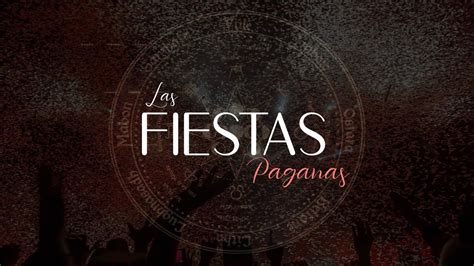 Las Fiestas Paganas Pastor Alvaro Ponce YouTube