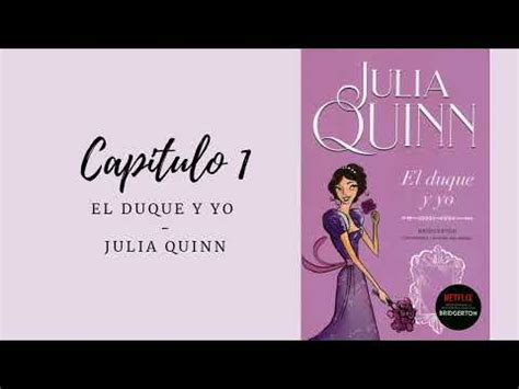 Audiolibro BRIDGERTON 1 El Duque Y Yo Julia Quinn YouTube