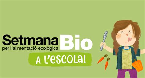 Setmana Bio Departament D Acci Clim Tica Alimentaci I Agenda Rural