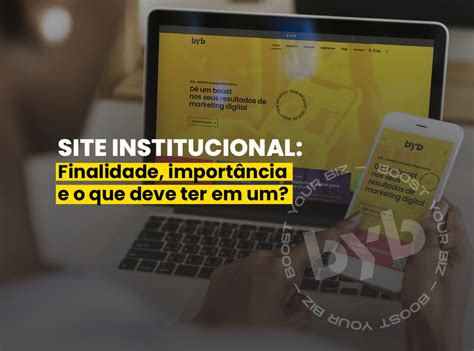 Site institucional finalidade importância e o que deve ter em um