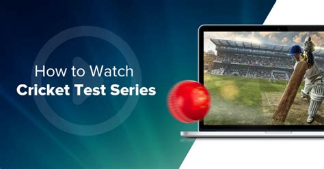 How to Watch The Ashes Test Series Live Online in 2025