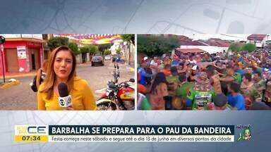 Bom Dia Cear Barbalha Se Prepara Para A Festa Do Pau Da Bandeira