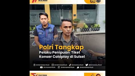 Polri Tangkap Pelaku Penipuan Tiket Konser Coldplay Di Sulselpolri