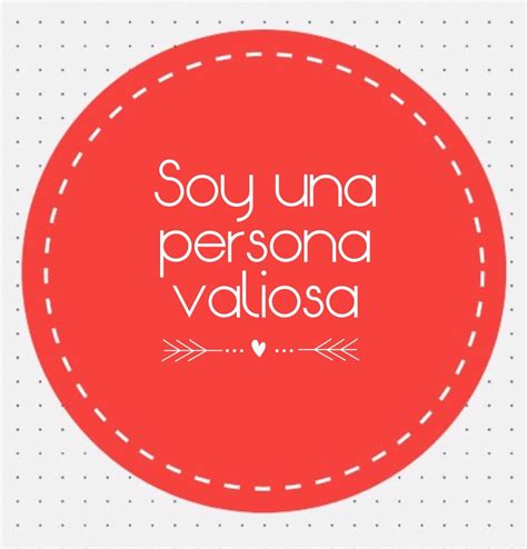 Soy Valiosa Actividades De Cuidado Personal Frases Frases Inspiradoras