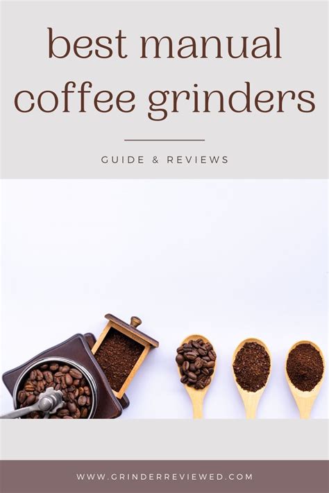 The Best Manual Coffee Grinders